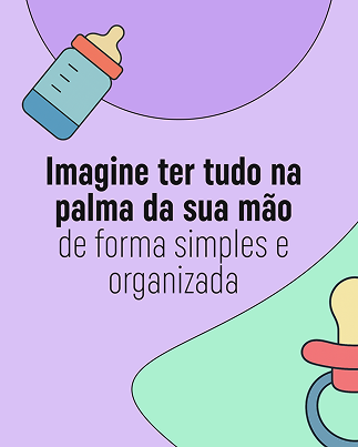 My Baby Routine - Banner: Imagine ter tudo na palma da sua mão